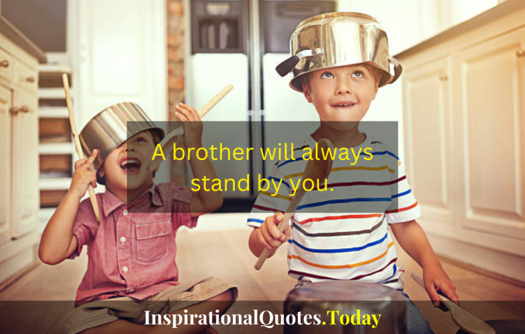 brother quotes​