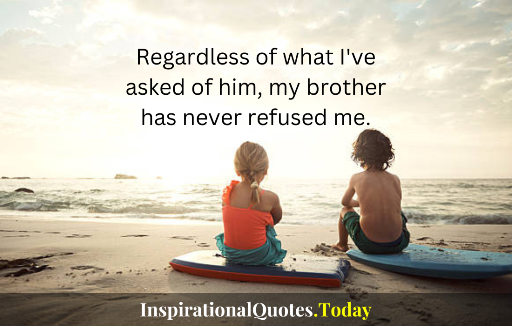 brother quotes​