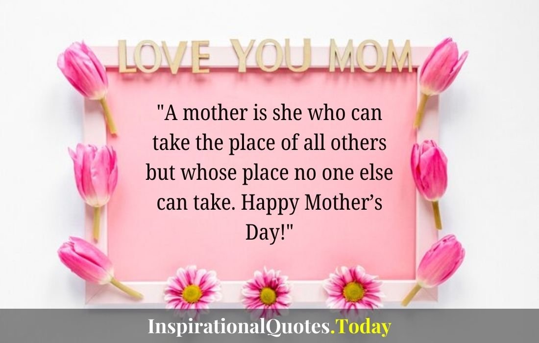 quotes happy mothers day to all types of moms