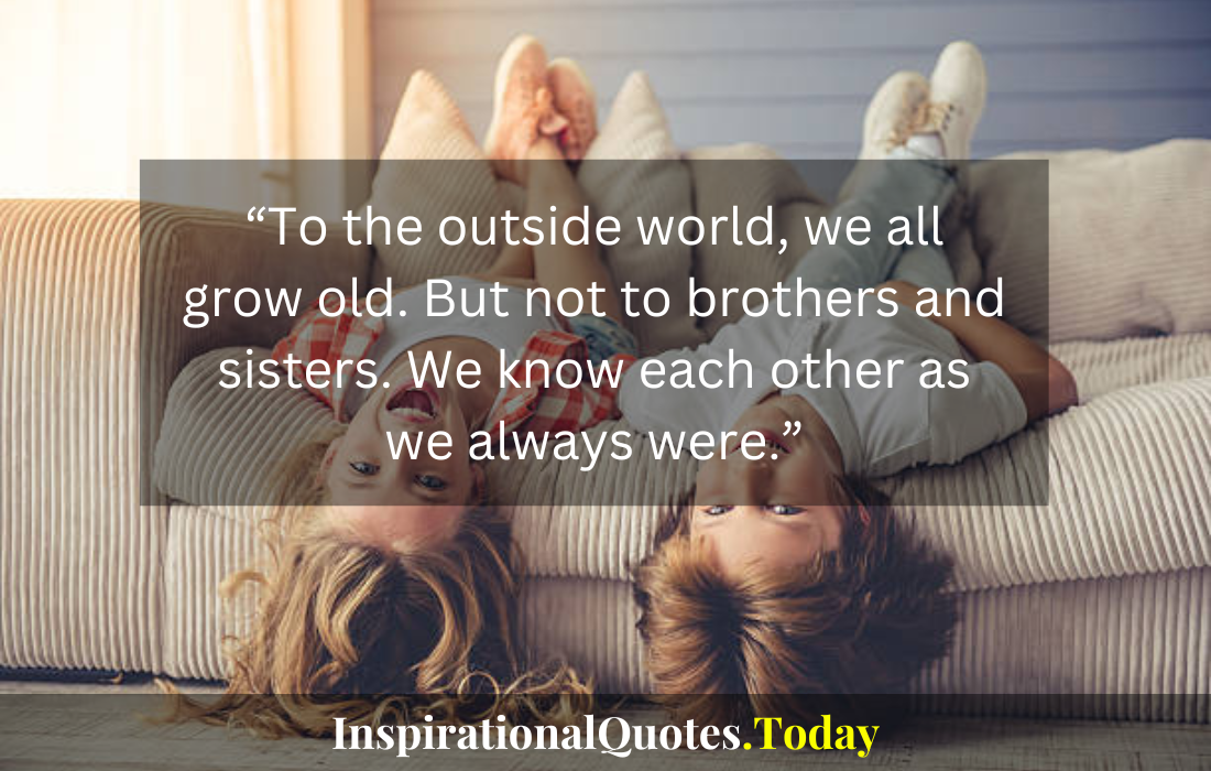 heart touching emotional brother and sister quotes​