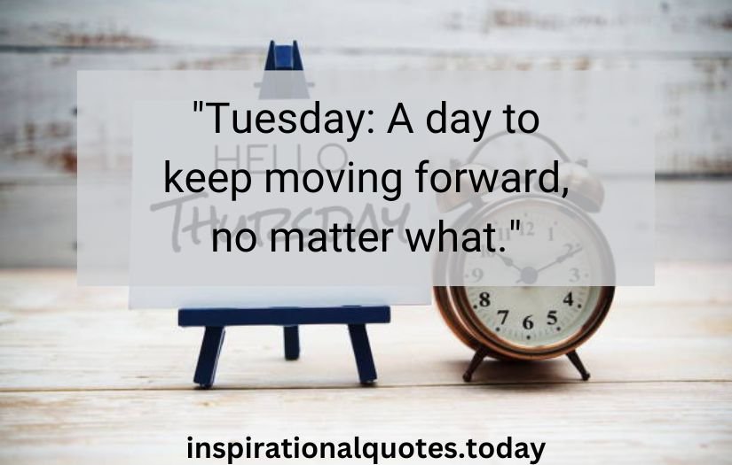 tuesday inspirational quotes​