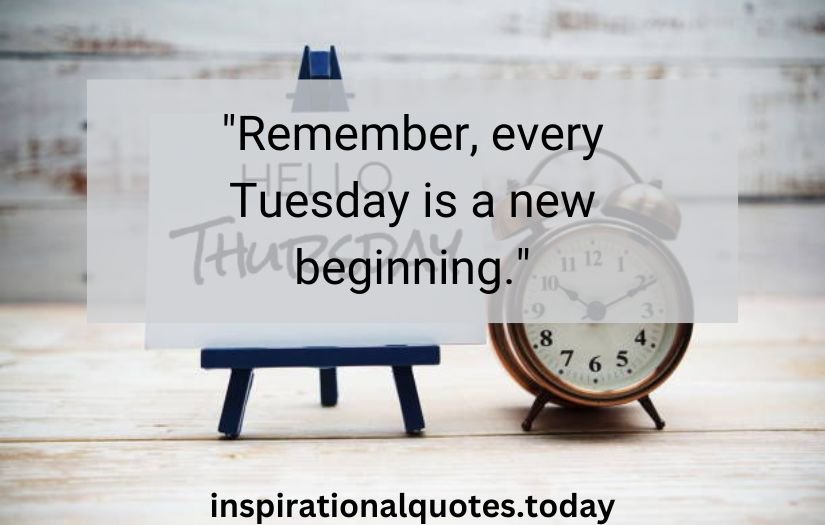 tuesday inspirational quotes​