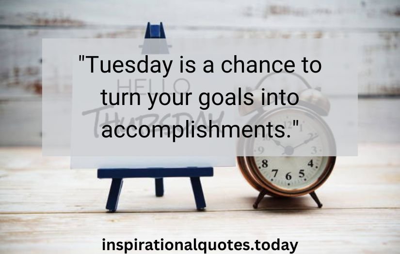 tuesday inspirational quotes​