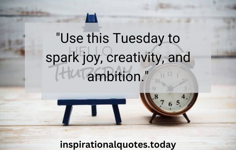 tuesday inspirational quotes​