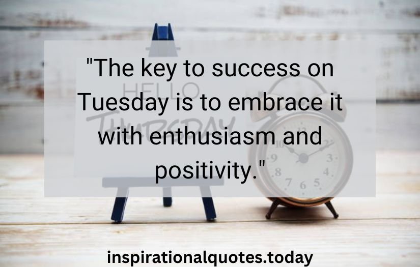 tuesday inspirational quotes​