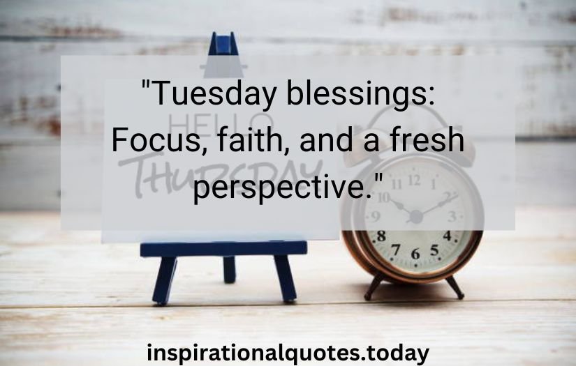 tuesday inspirational quotes​