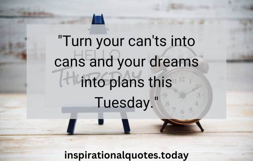 tuesday inspirational quotes​