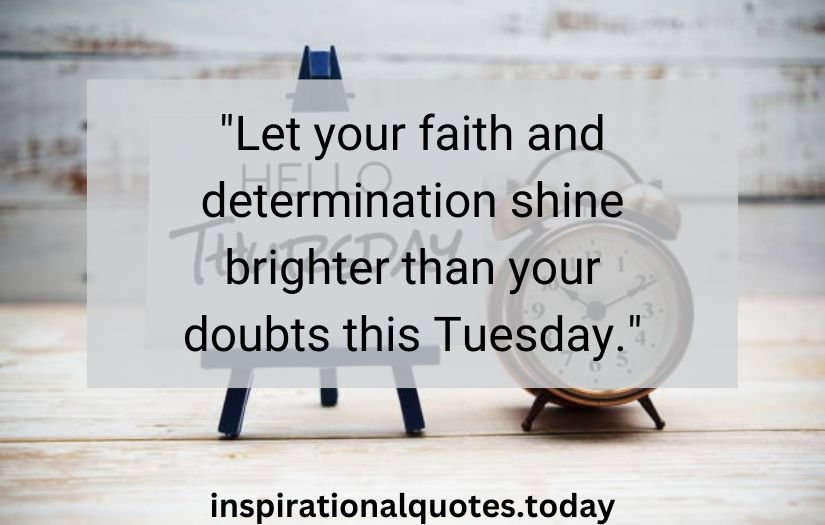 tuesday inspirational quotes​